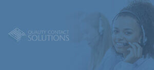Quality Contact Solutions logo and helpful telephone agent